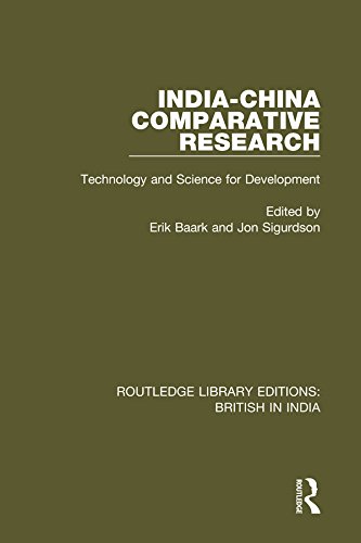 India-China Comparative Research: Technology and Science for Development (Routledge Library Editions: British in India)      1st Edition, Kindle Edition