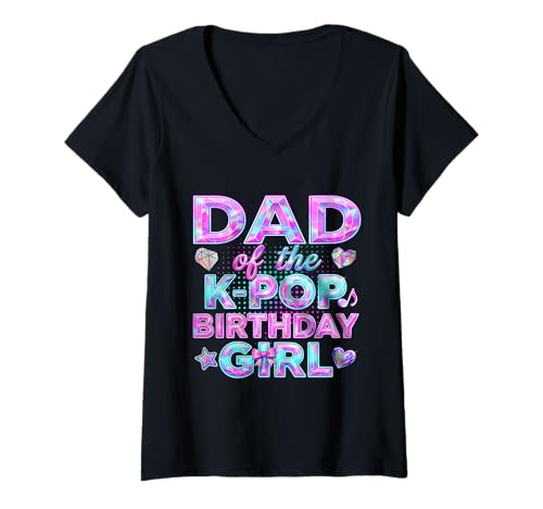 Women's Dad of The K-Pop Birthday Girl Birthday Daddy Fathers Family V-Neck T-Shirt