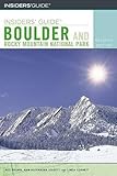 Insiders' Guide to Boulder: And Rocky Mountain National Park (Insiders' Guide to Boulder & Rocky Mountain National Park) [Idioma Inglés]