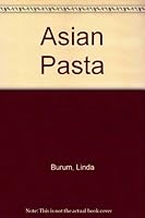 Asian Pasta 0671606441 Book Cover