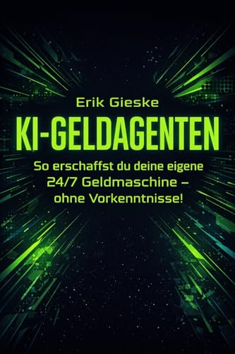 KI-GELDAGENTEN: So erschaffst du deine eigene 24/7 Geldmaschine – ohne Vorkenntnisse