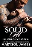 Solid Gold (Unseen Enemy Book 8)