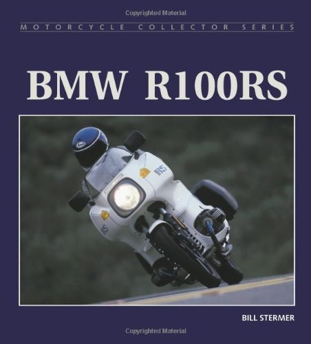  BMW R100rs (Motorcycle Collector) by Stermer, Bill published by Whitehorse Press (2011)
