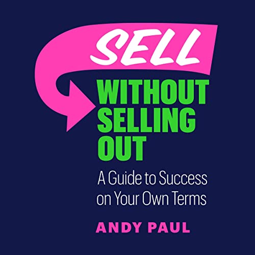 Sell Without Selling Out by Andy Paul episode artwork