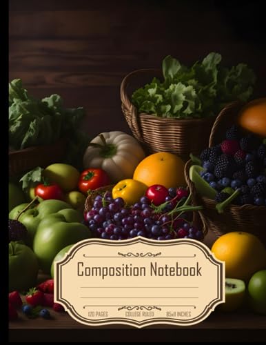 Composition Notebook College Ruled: Fruits and Vegetables in Cinematic Mode, 50mm Lens, Canon Camera