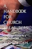 A Handbook for Church Treasurers: Concise Information for a Complicated Task