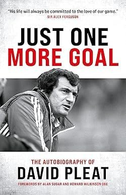 "Just One More Goal", the David Pleat Story