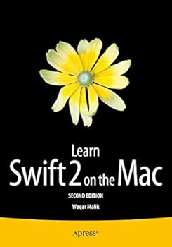 Paperback Learn Swift 2 on the Mac: For OS X and IOS Book
