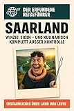Saarland: Winzig, eigen – und kulinarisch komplett außer Kontrolle. Der erfundene Reiseführer