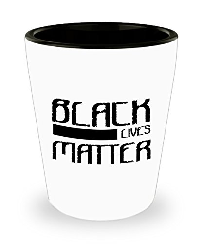 Black Lives Matter. Shot Glass Best American Gift Ideas For Men And Women.