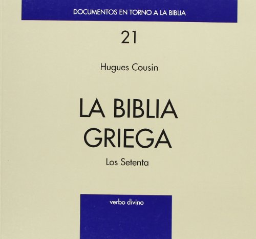 Biblia griega, La. los setenta (Documentos en torno a la Biblia)