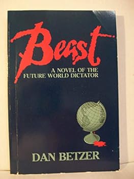 Paperback Beast: A Novel of the Future World Dictator Book