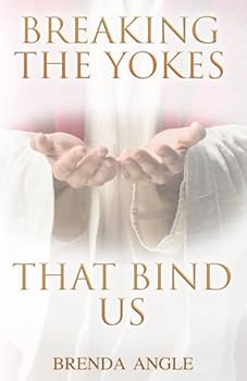 Paperback Breaking the Yokes that Bind Us Book