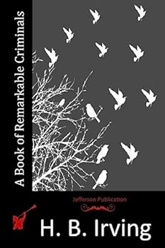 Paperback A Book of Remarkable Criminals Book