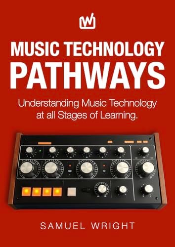 Music Technology Pathways: Understanding Music Technology at all Stages of Learning.
