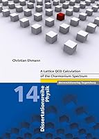 A Lattice QCD Calculation of the Charmonium Spectrum 3868450521 Book Cover