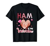 Ham is My Valentine Fast Food Lover Costume Women Girls T-Shirt
