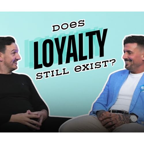 Is Loyalty Dead in Business? cover art