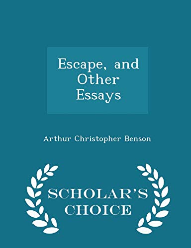 Escape, and Other Essays - Scholar's Choice Edi... 1298360951 Book Cover