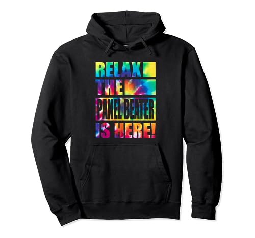 Relax the Panel Beater Is Here Pullover Hoodie