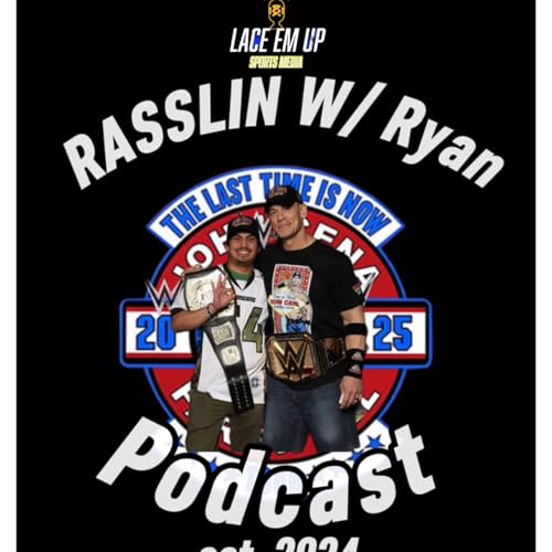 Rasslin W/ Ryan Podcast: John Cena's top 5 title wins!