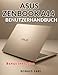 ASUS ZENBOOK A14 BENUTZERHANDBUCH: Das vollständige Schritt-für-Schritt-Handbuch für Einrichtung, Beherrschung und Optimierung sowie die Beherrschung aller Aspekte des Zenbook A14-Erlebnisses