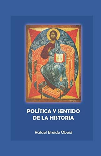 Política y sentido de la historia (Spanish Edition) - 1