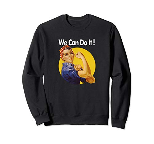 Rosie The Riveter  We Can Do It  WW2 Poster Retro Sweatshirt