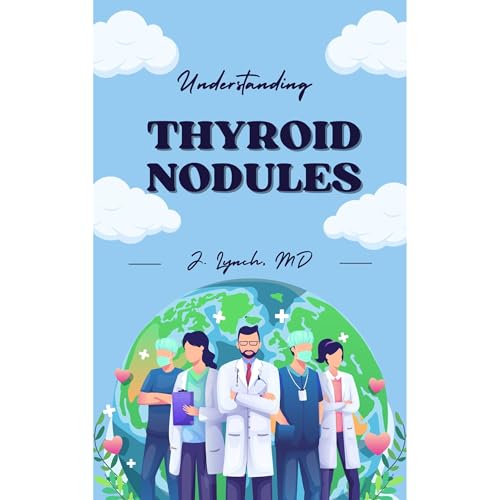 Understanding Thyroid Nodules by J. Lynch episode artwork