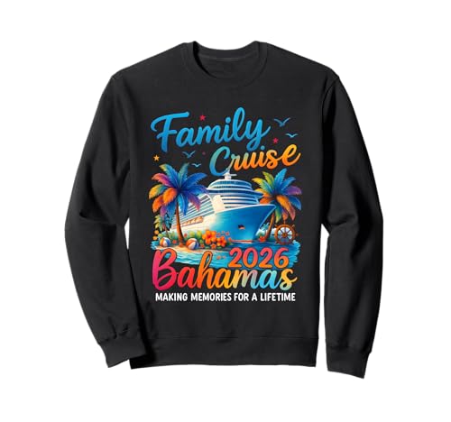 Family Cruise Bahamas 2026 Vacation Matching Family Cruise Sudadera