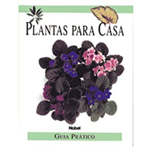 Plantas Para Casa. Guia Prático