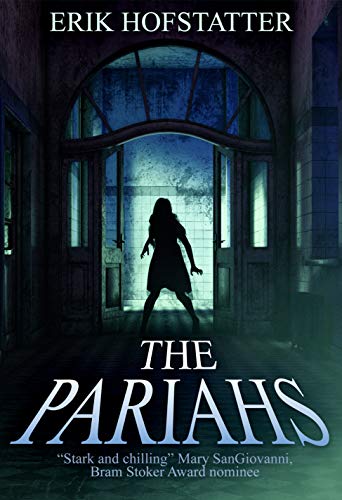 The Pariahs by [Erik Hofstatter, Lisa Knight]