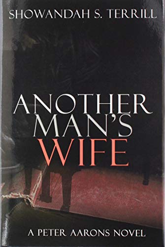 Another Man's Wife: A Love Story (Peter Aarons Novels)