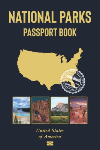 National Parks Passport Stamp Book: The Complete U.S. National Parks Passport Journal to Record Your Outdoor Adventures in America's Wilderness