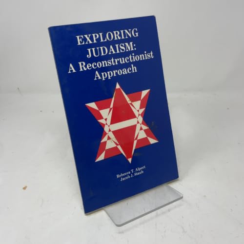Exploring Judaism: A Reconstructionist Approach