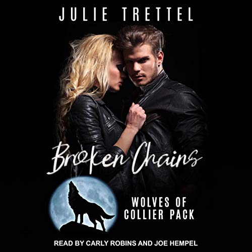 Broken Chains Wolves of Collier Pack Series, Book 4 (HörbuchDownload