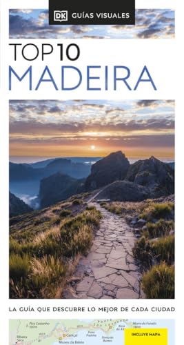 Madeira (Guías Visuales TOP 10): La guía que descubre lo mejor de cada ciudad (Guías de viaje)
