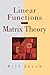 LINEAR FUNCTIONS AND MATRIX THEORY: . (Textbooks in Mathematical Sciences)
