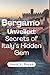 Produktbild Bergamo Unveiled: Secrets of Italys Hidden Gem: A Locals Guide to the Best Hidden Gems, Local Flavors, and Unforgettable Experiences in Bergamo