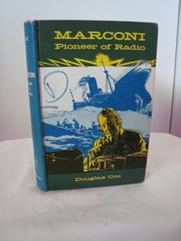 Marconi, Pioneer of Radio