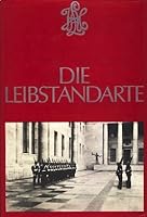 DIE LEIBSTANDARTE [ Band I ] (Die Leibstandarte, One) 3921242312 Book Cover