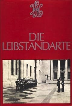 DIE LEIBSTANDARTE [ Band I ] (Die Leibstandarte, One)
