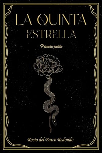 LA QUINTA ESTRELLA: Primera parte