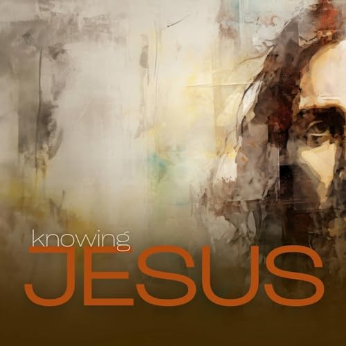 The Knowing Jesus Podcast cover art