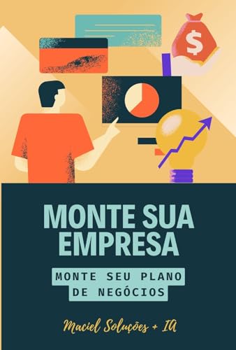 Monte Sua Empresa: Monte Seu Plano de Negócios