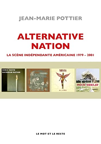 Photo de Alternative Nation: La scène indépendante américaine 1979-2001