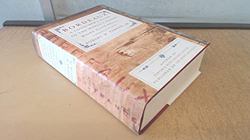Compare Textbook Prices for Bordeaux: A Consumer's Guide to the World's Finest Wines Revised, Subsequent Edition ISBN 9780743229463 by Parker, Robert M.