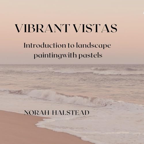 Vibrant Vistas by Norah Halstead episode artwork