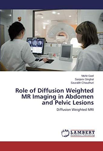 Role of Diffusion Weighted MR Imaging in Abdomen and Pelvic Lesions