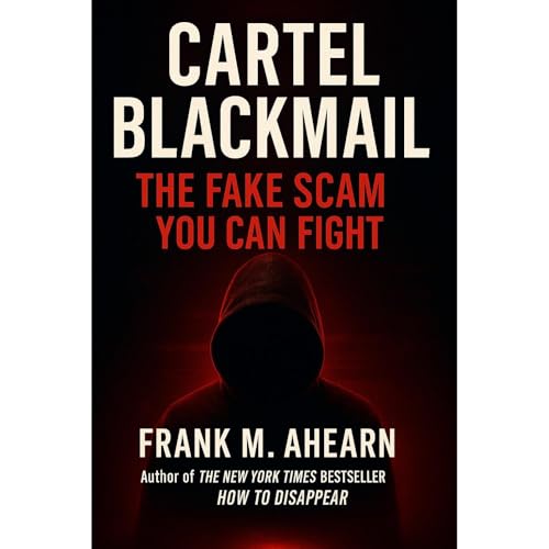 Cartel Blackmail: The Fake Scam You Can Fight Audiolibro Por Frank M. Ahearn arte de portada